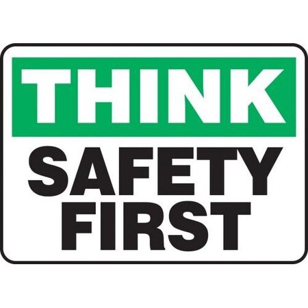 SAFETY SIGN THINK  SAFETY FIRST 7 In  MGNF956XT